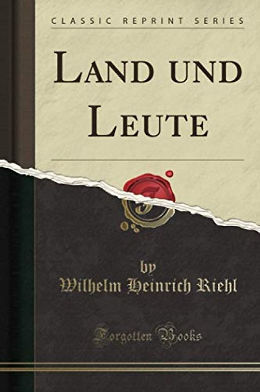 Land und Leute (Classic Reprint)