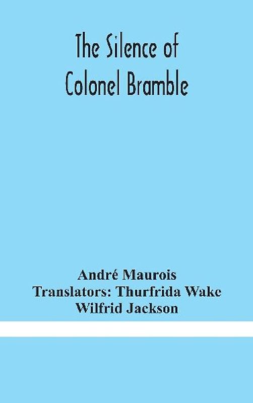 The Silence Of Colonel Bramble