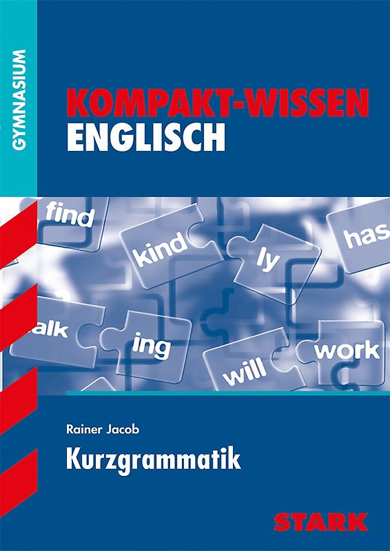 STARK Kompakt-Wissen Gymnasium - Englisch Kurzgrammatik