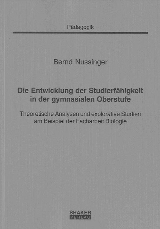 Die Entwicklung der Studierfähigkeit in der gymnasialen Oberstufe
