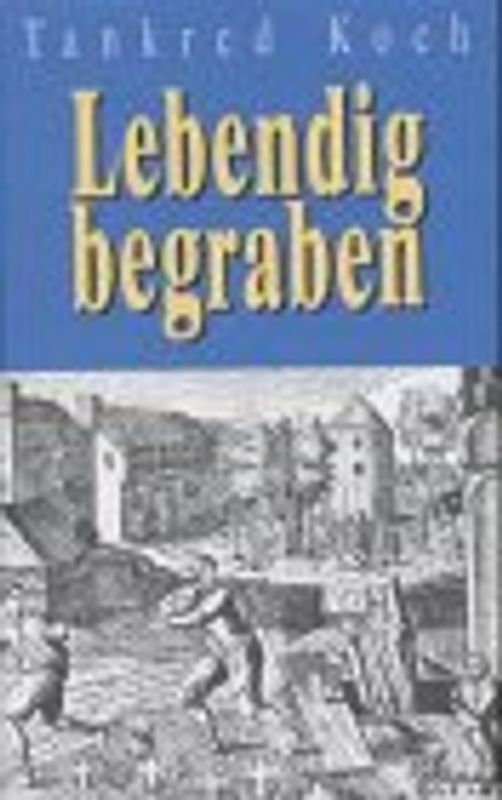 Lebendig begraben