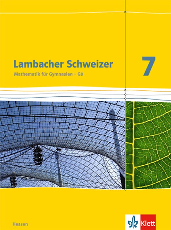 Lambacher Schweizer Mathematik 7 - G8. Ausgabe Hessen