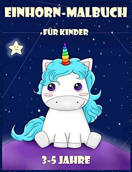 Einhorn Malbuch Für Kinder. 3-5 Jahre