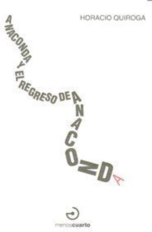 Anaconda y El regreso de anaconda