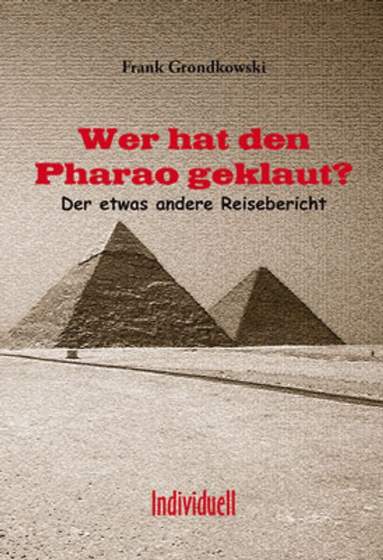 Wer hat den Pharao geklaut?