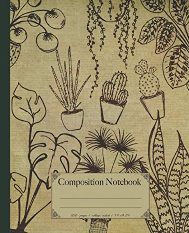 Composition Notebook: Beautiful houseplants lined notebook. Watercolor botanical themed notebooks . Plant notebook gift for indoor plants and nature lover.