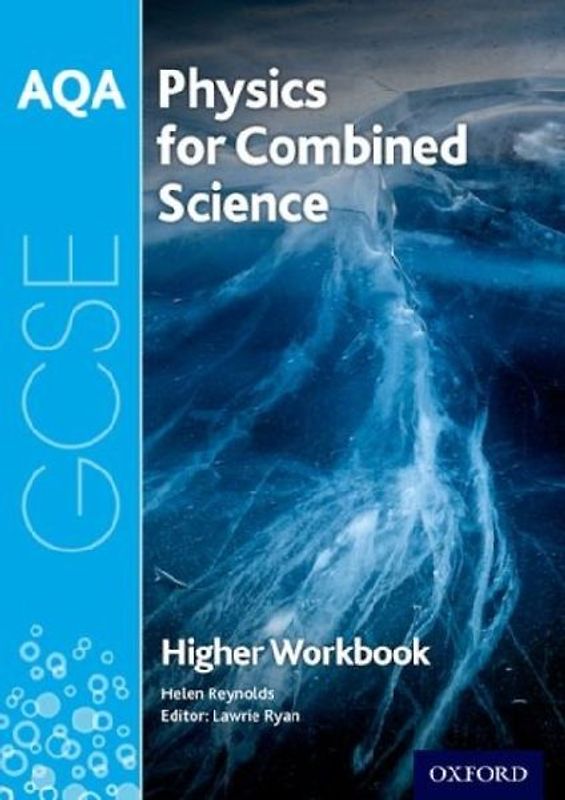 AQA GCSE Physics for Combined Science (Trilogy) Workbook: Higher