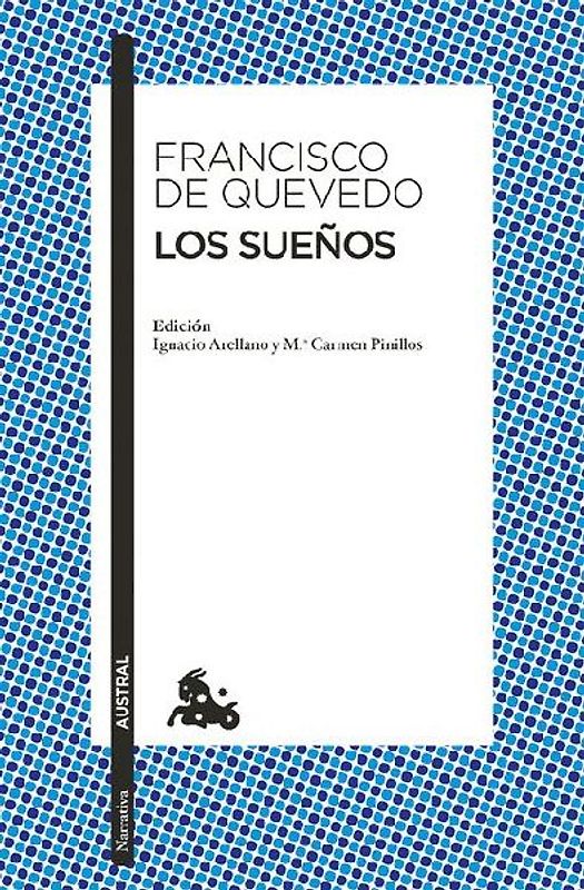 Los Sueños / The Visions of Quevedo