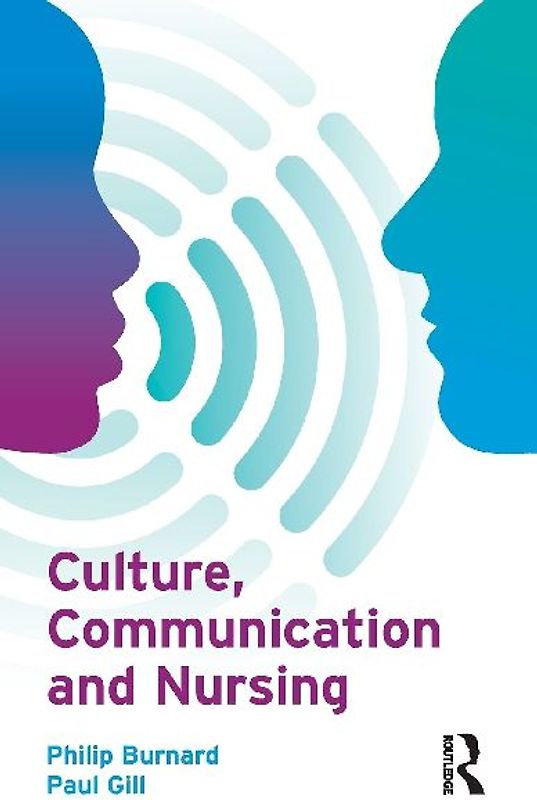 Culture, Communication and Nursing