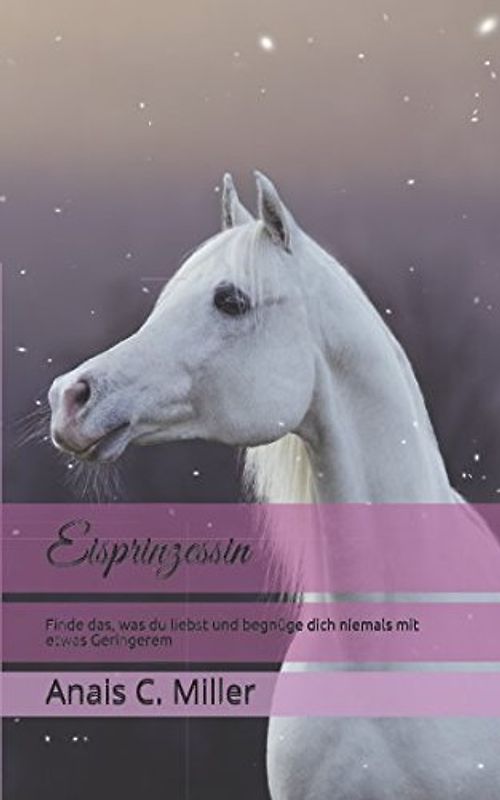 Eisprinzessin: Finde das, was du liebst und begnüge dich niemals mit etwas Geringerem