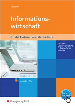 Informationswirtschaft RAND OHG / Informationswirtschaft RAND OHG für die Höhere Berufsfachschule