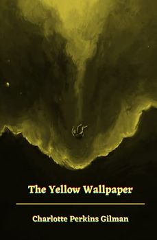 The Yellow Wallpaper