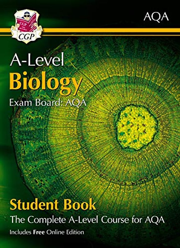 A-Level Biology for AQA: Year 1 & 2 Student Book with Online Edition: course companion for the 2023 and 2024 exams (CGP AQA A-Level Biology)