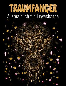 Traumfänger Ausmalbuch für Erwachsene: +48 von Traumfängern tolle Malvorlagen zum Stressabbau und Entspannen | Beautiful Native American Dreamcatcher Mandalas