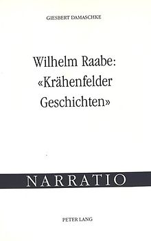 Wilhelm Raabe: «Krähenfelder Geschichten»