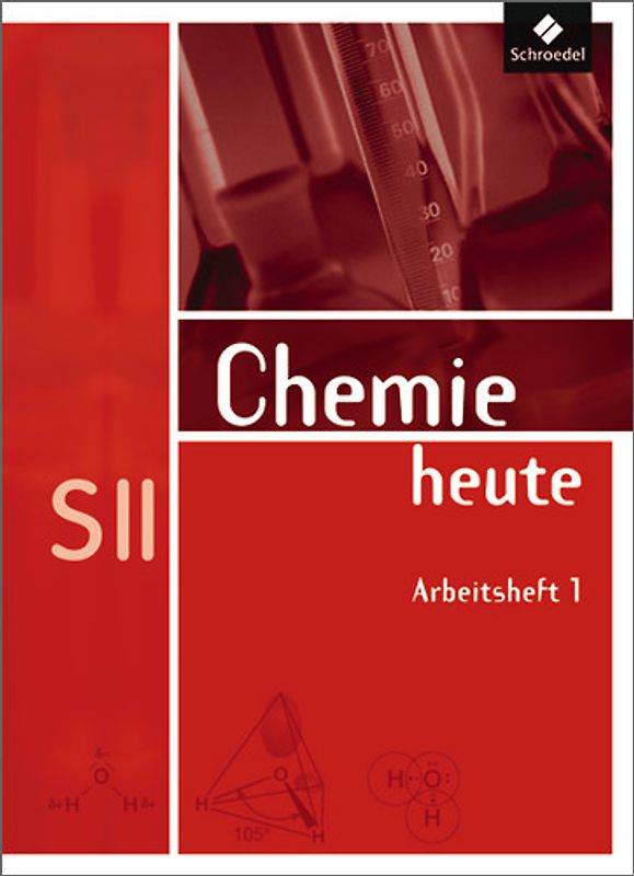 Chemie heute SII / Chemie heute SII - Allgemeine Ausgabe 2009. Allgemeine Ausgabe 2009 / Arbeitsheft 1