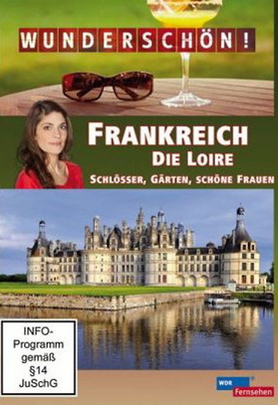 Wunderschön! - Frankreich: Die Loire DVD
