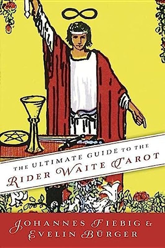 Fiebig, J: Ultimate Guide to the Rider Waite Tarot