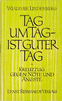 Tag um Tag ist guter Tag