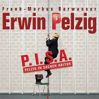 Erwin Pelzig - P.I.S.a.