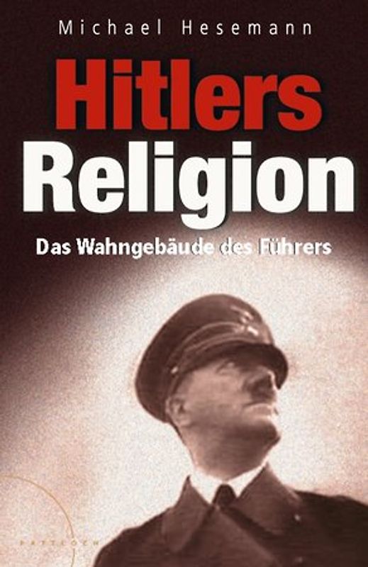 Hitlers Religion