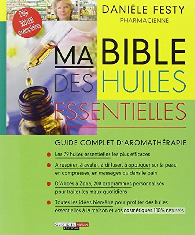 Ma Bible des huiles essentielles