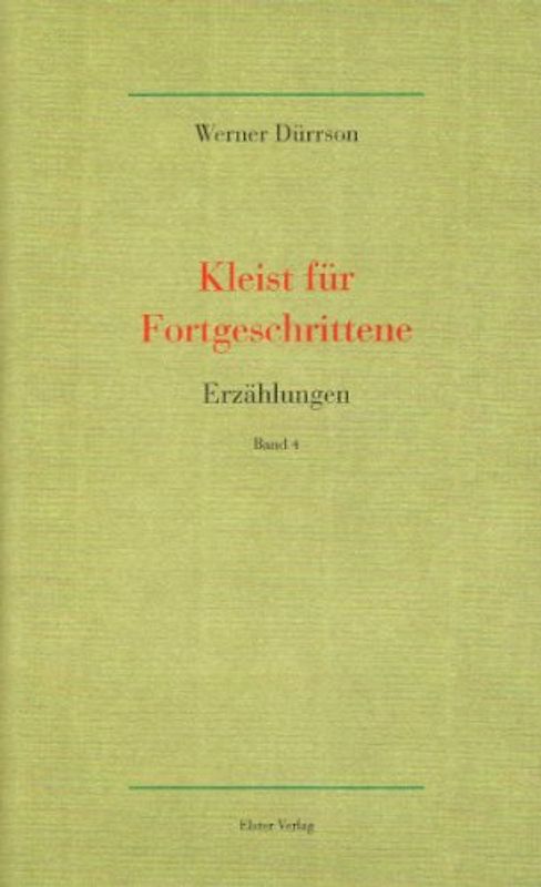 Werke in vier Bänden / Kleist für Fortgeschrittene. Erzählungen