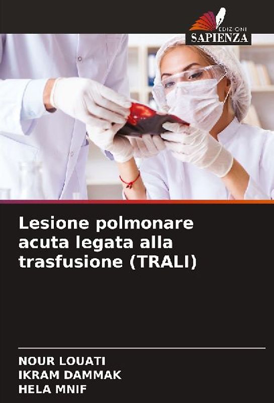 Lesione polmonare acuta legata alla trasfusione (TRALI)