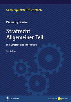Strafrecht Allgemeiner Teil. Die Straftat und ihr Aufbau