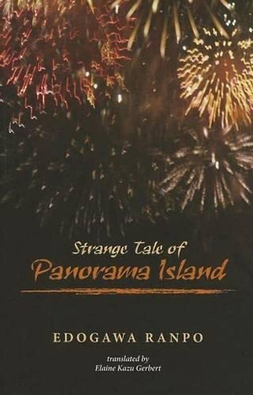 Strange Tale of Panorama Island - Edogawa, Ranpo