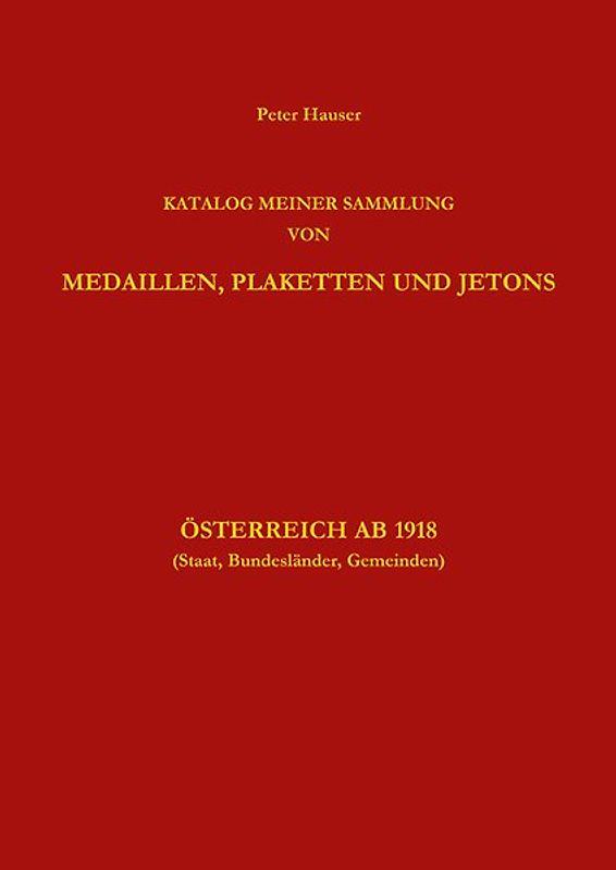 Sammlung von Medaillen, Plaketten und Jetons Österreich ab 1918