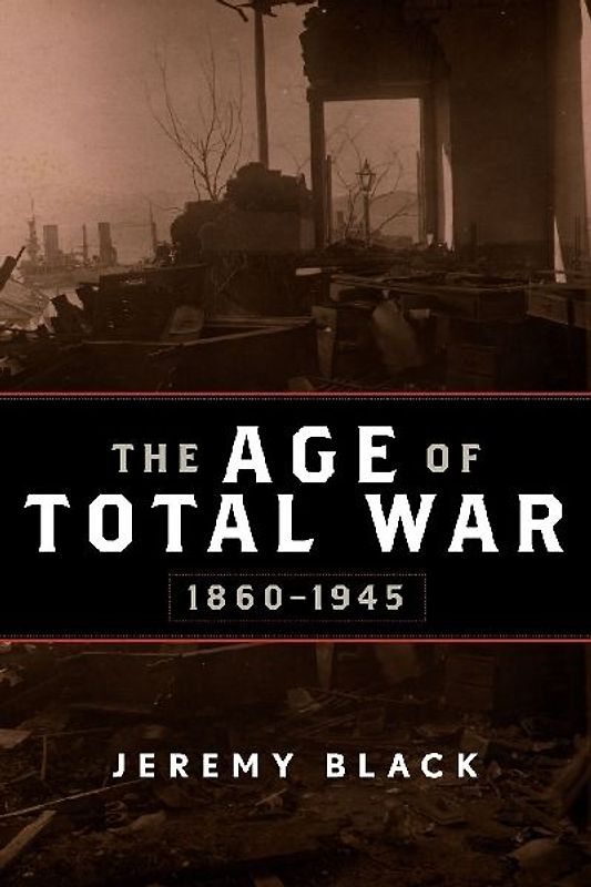 Age of Total War, 1860-1945