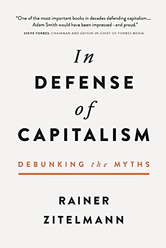 In Defense of Capitalism: Debunking the Myths