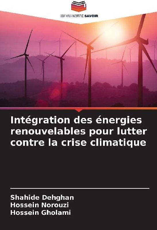 Intégration des énergies renouvelables pour lutter contre la crise climatique