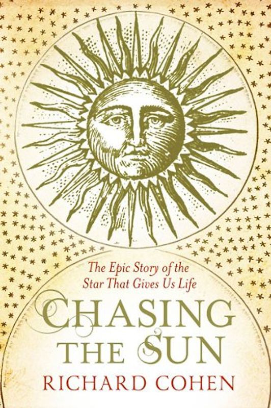 Chasing the Sun - Cohen, Richard