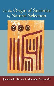 On the Origin of Societies by Natural Selection