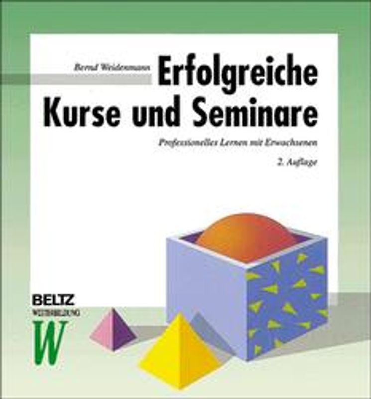 Erfolgreiche Kurse und Seminare. Professionelles Lernen mit Erwachsenen
