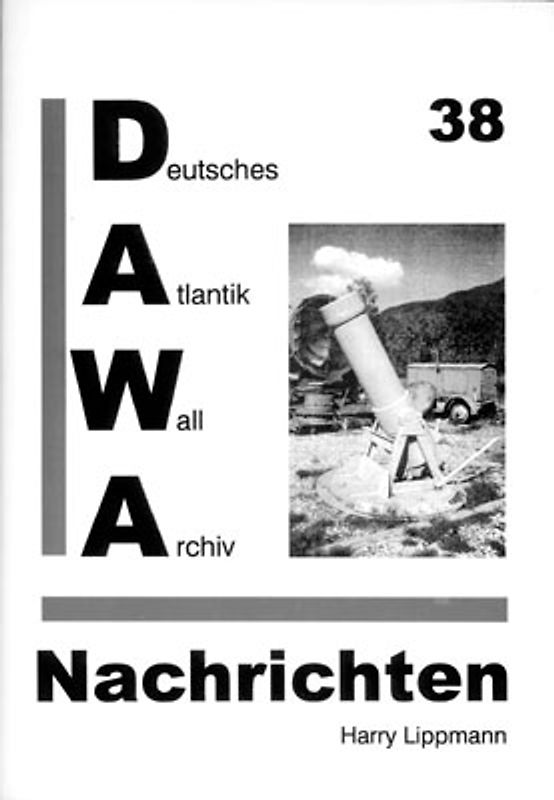 DAWA Nachrichten des Deutschen Atlantikwall-Archivs