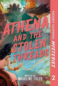 Mount Olympus Mysteries Athena and the Stolen Threads