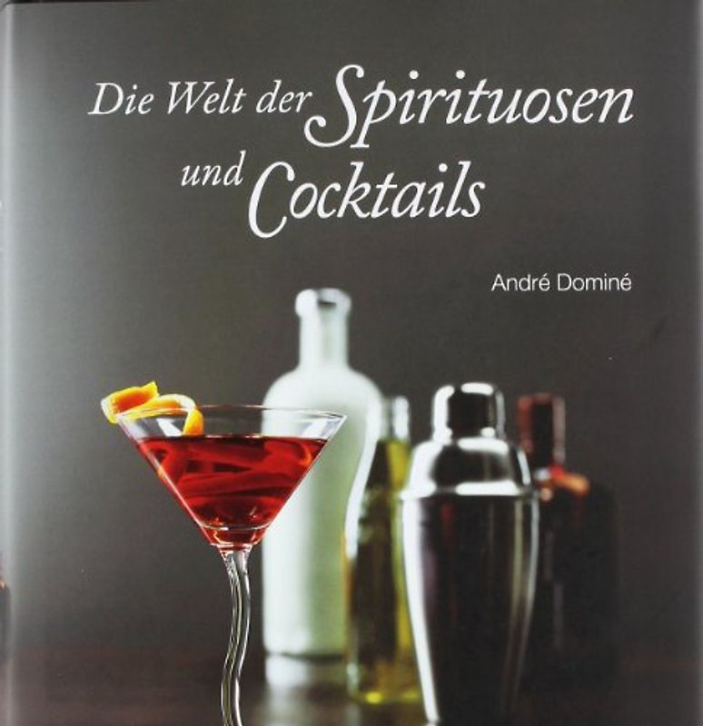 Die Welt der Spirituosen und Cocktails