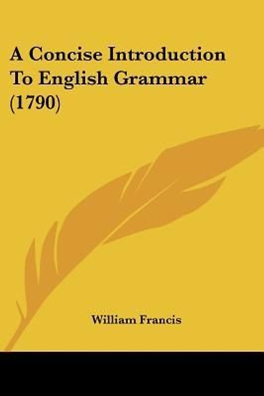 A Concise Introduction To English Grammar (1790)