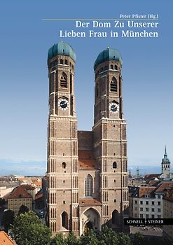 Der Dom zu Unserer Lieben Frau in München