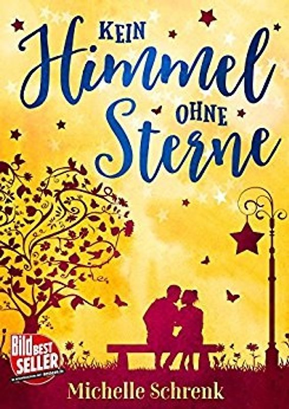 Kein Himmel ohne Sterne - Michelle Schrenk [Taschenbuch]