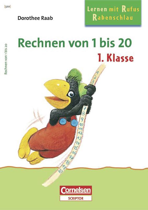Dorothee Raab - Lernen mit Rufus Rabenschlau / 1. Schuljahr - Rechnen von 1 bis 20