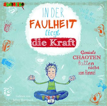 In der Faulheit liegt die Kraft