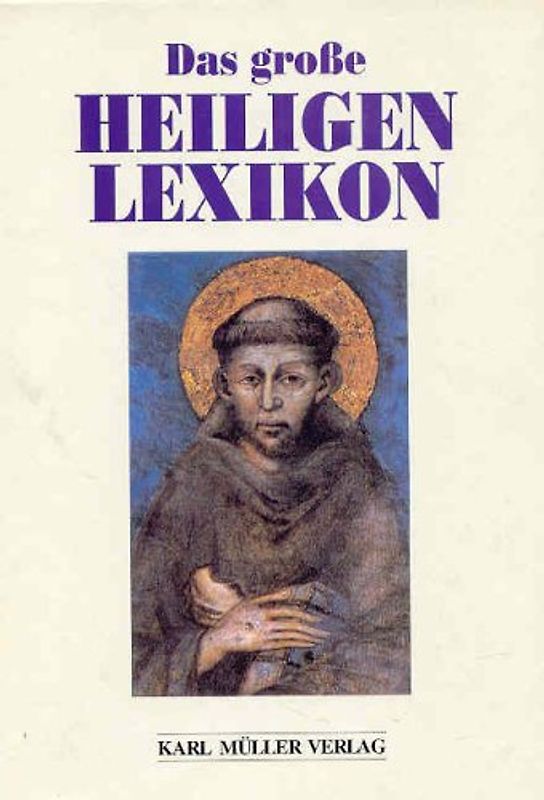 Das grosse Heiligenlexikon
