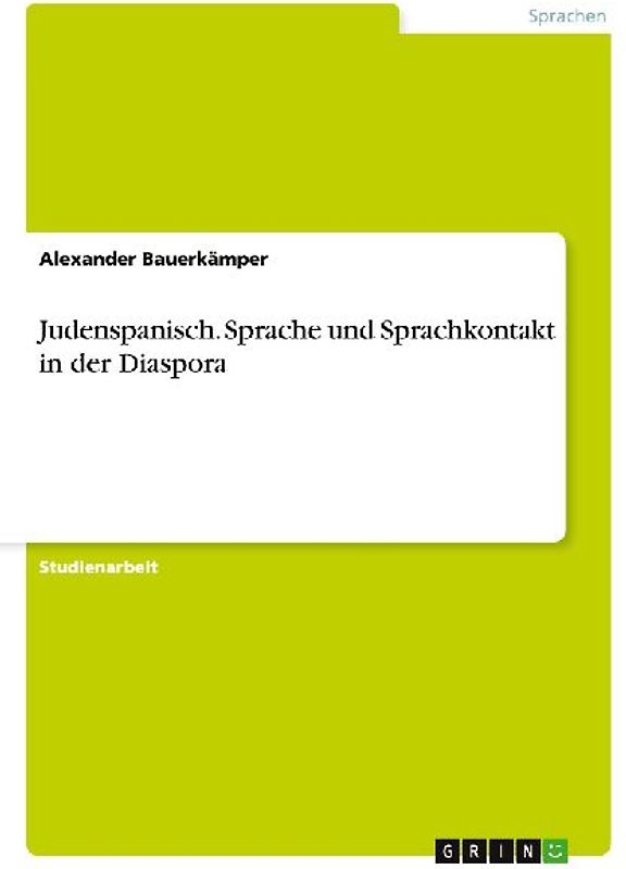 Judenspanisch. Sprache und Sprachkontakt in der Diaspora