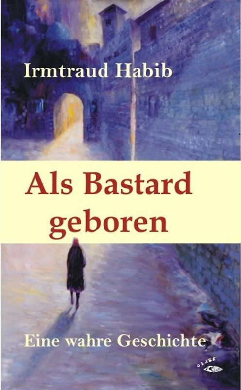 Als Bastard geboren