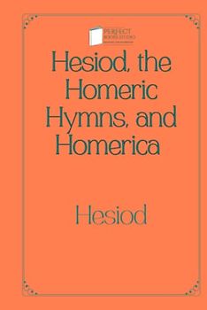 Hesiod, the Homeric Hymns, and Homerica: Perfect Books Studio Edition