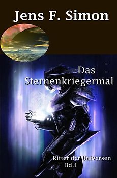 Ritter der Universen / Das Sternenkriegermal
